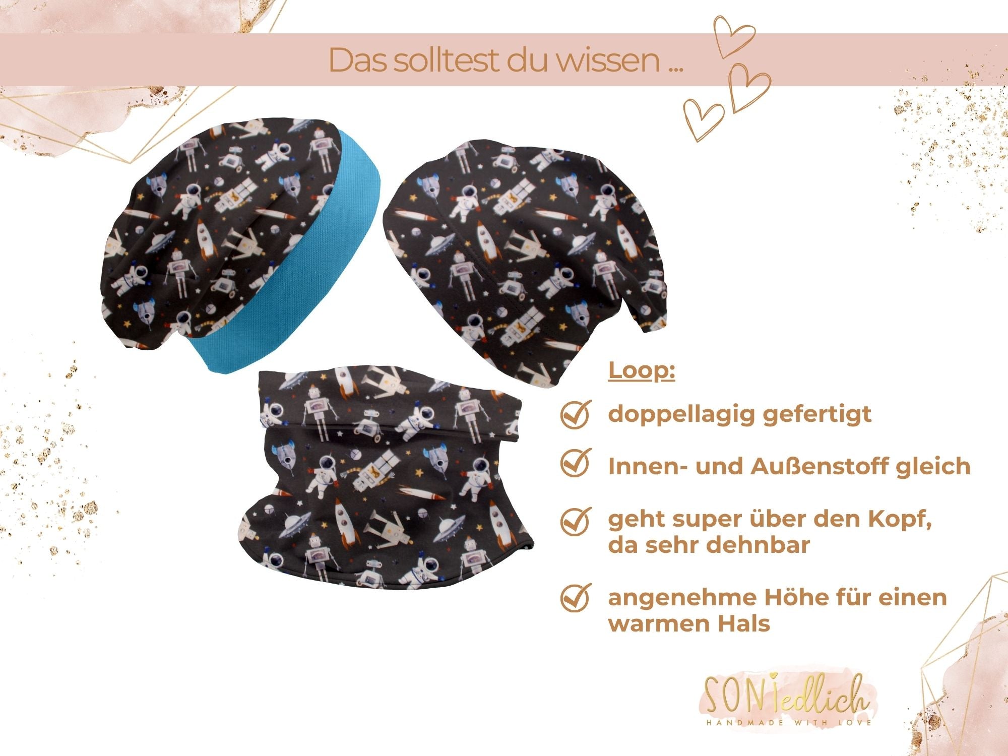Beanie und Loop Set "Weltall" für Babys und Kinder. Der Loop ist doppellagig angefertigt. Der Innen- und Außenstoff sind gleich. Er geht super über den Kopf, da er sehr dehnbar ist. Er hat eine angenehme Höhe für einen warmen Hals.